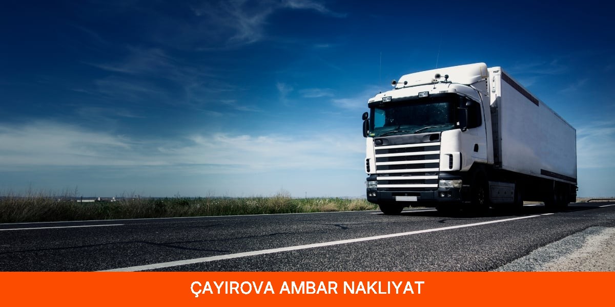 Çayırova Ambar Nakliyat