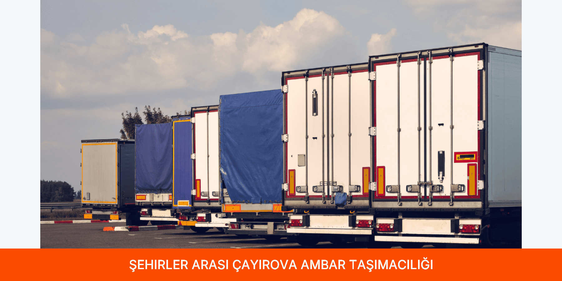 Şehirler Arası Çayırova Ambar Taşımacılığı